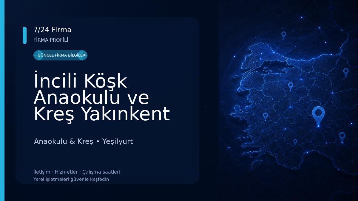 İncili Köşk Anaokulu ve Kreş Yakınkent Şubesi Anaokulu & Kreş