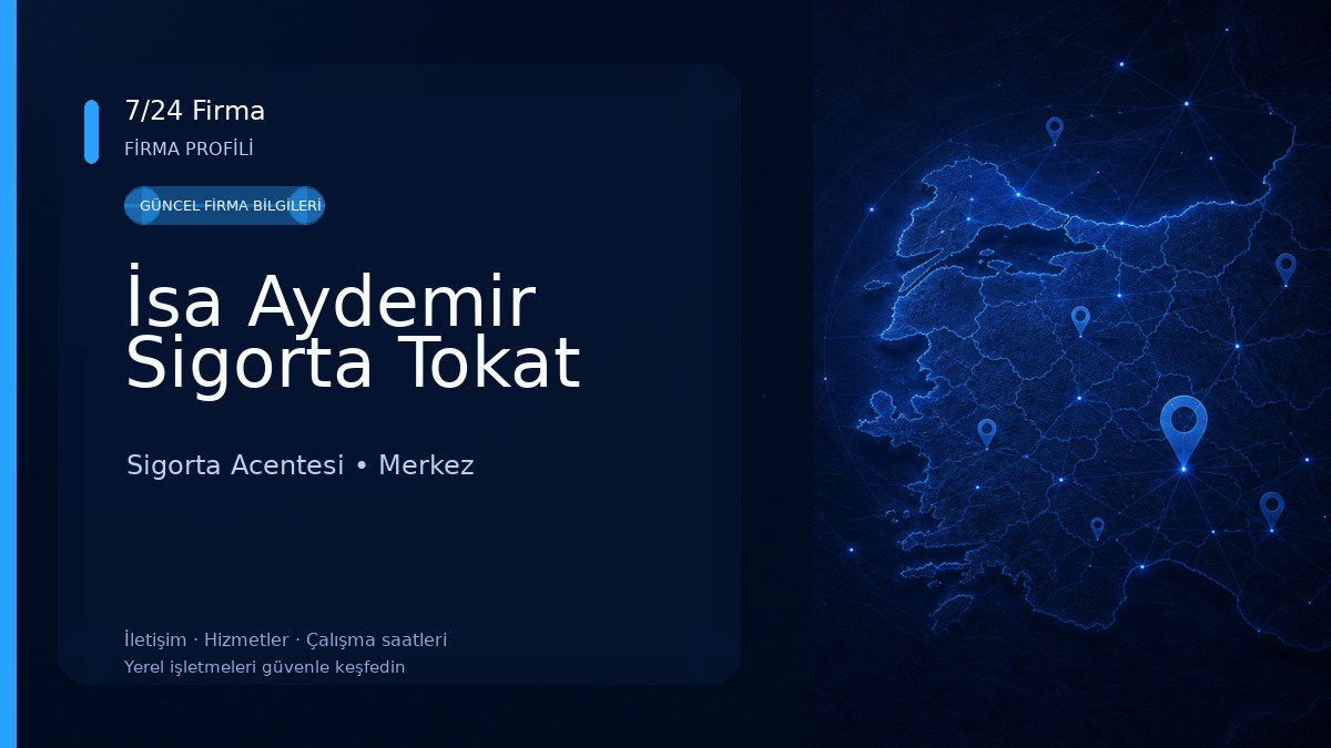 İsa Aydemir Sigorta Tokat Sigorta Acentesi