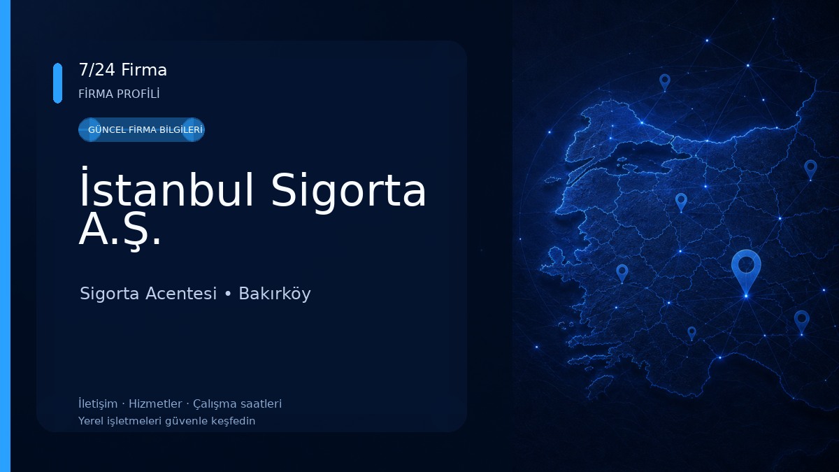 İstanbul Sigorta A.Ş. Sigorta Acentesi