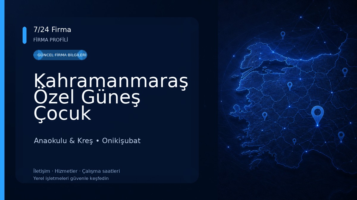 Kahramanmaraş Özel Güneş Çocuk Akademisi Kreş ve Gündüz Bakımevi Anaokulu & Kreş