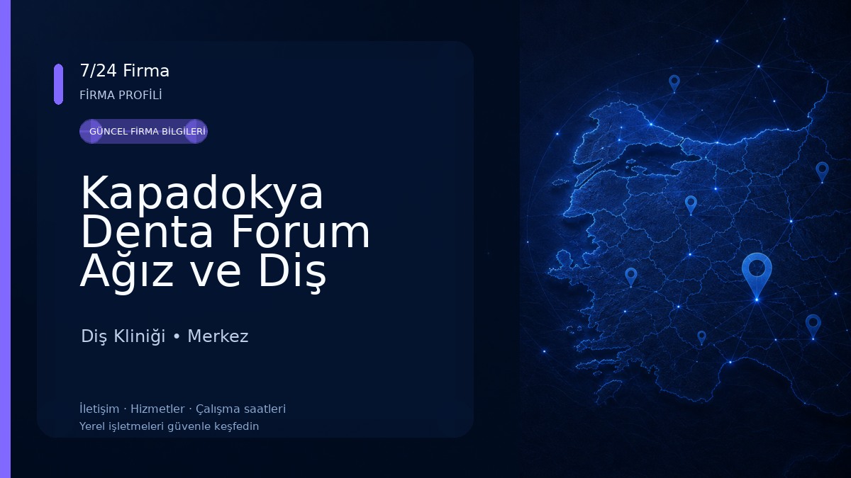 Kapadokya Denta Forum Ağız ve Diş Sağlığı Polikliniği | Nevşehir Diş Kliniği