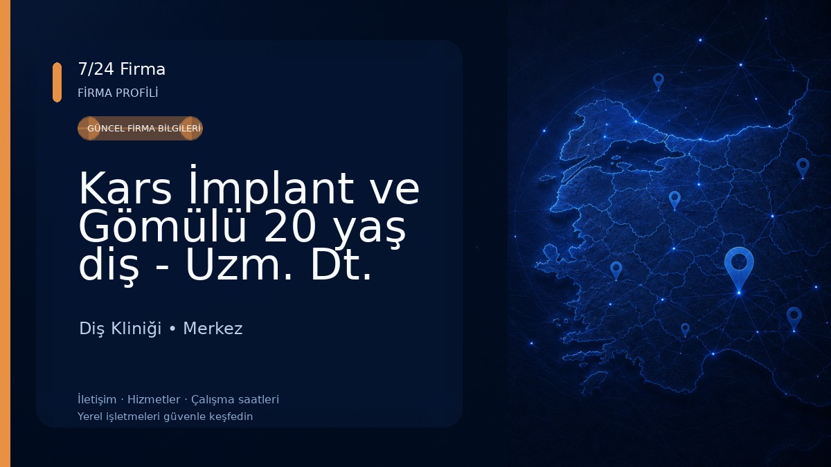 Kars İmplant ve Gömülü 20 yaş diş - Uzm. Dt. Burak Mengütaş ( Çene Cerrahisi Uzmanı ) Diş Kliniği