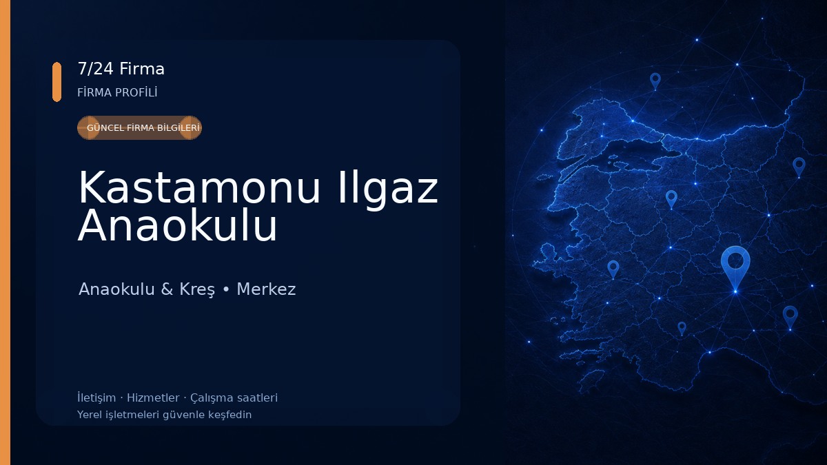 Kastamonu Ilgaz Anaokulu Anaokulu & Kreş