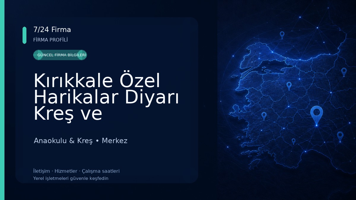 Kırıkkale Özel Harikalar Diyarı Kreş ve Anaokulu