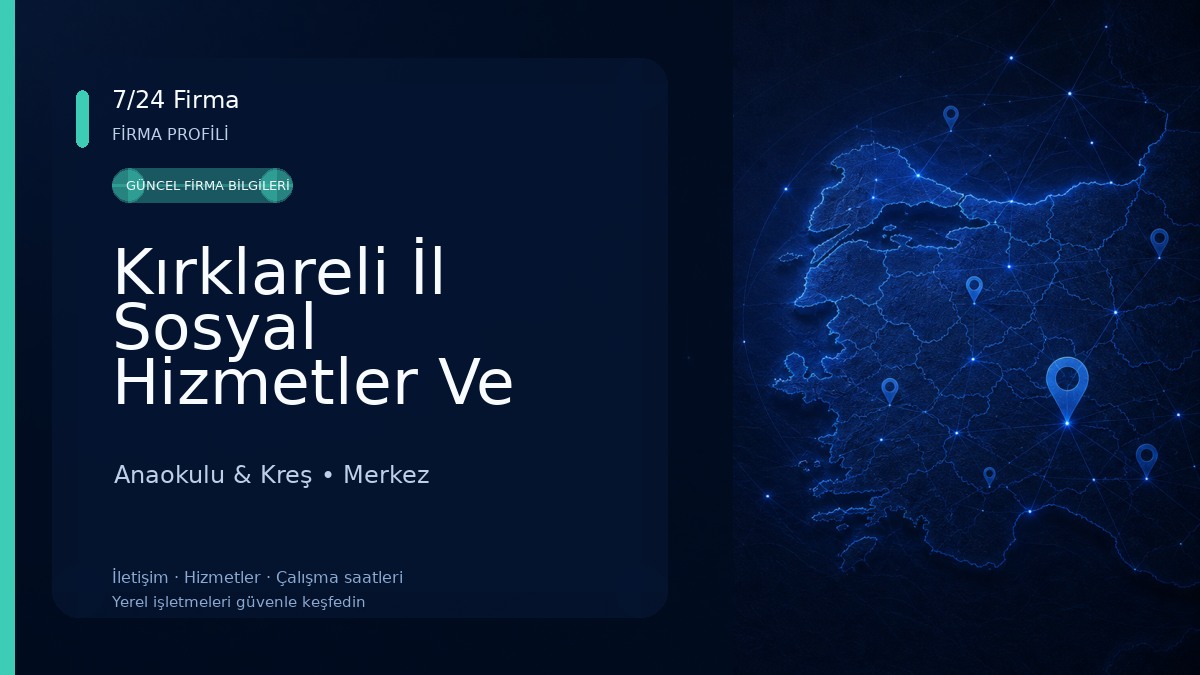 Kırklareli İl Sosyal Hizmetler Ve Çocuk Esirgeme Kurumu Müdürlüğü