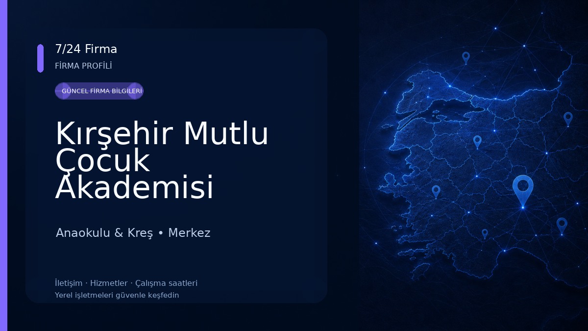 Kırşehir Mutlu Çocuk Akademisi Anaokulu