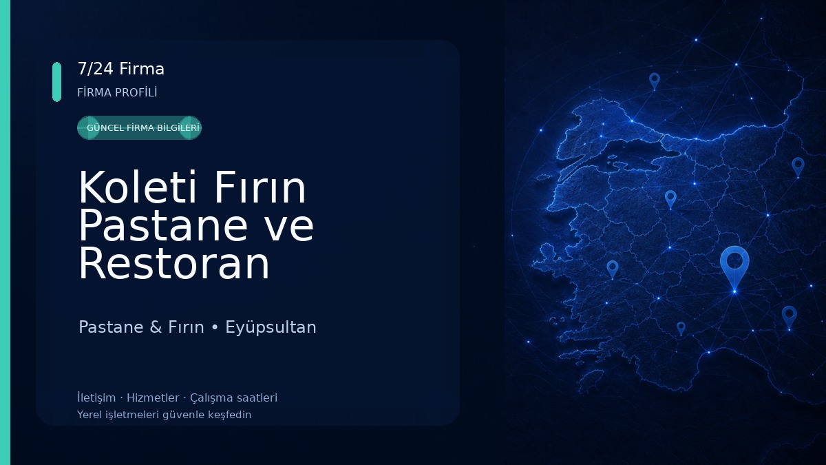 Koleti Fırın Pastane ve Restoran Pastane & Fırın