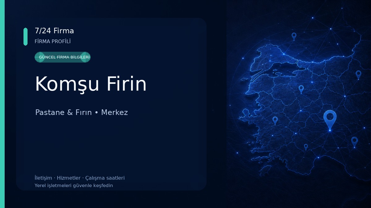Komşu Firin Pastane & Fırın