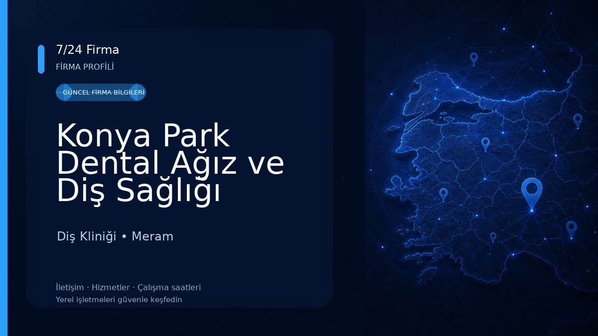 Konya Park Dental Ağız ve Diş Sağlığı Polikliniği 