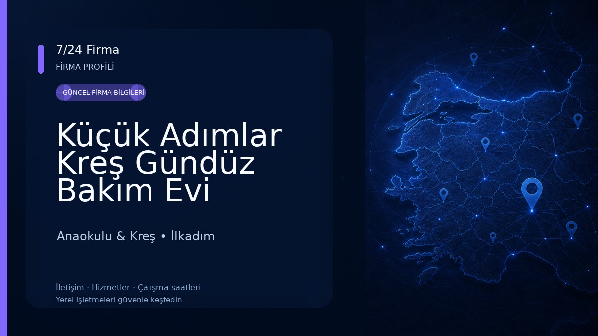 Küçük Adımlar Kreş Gündüz Bakım Evi Anaokulu & Kreş