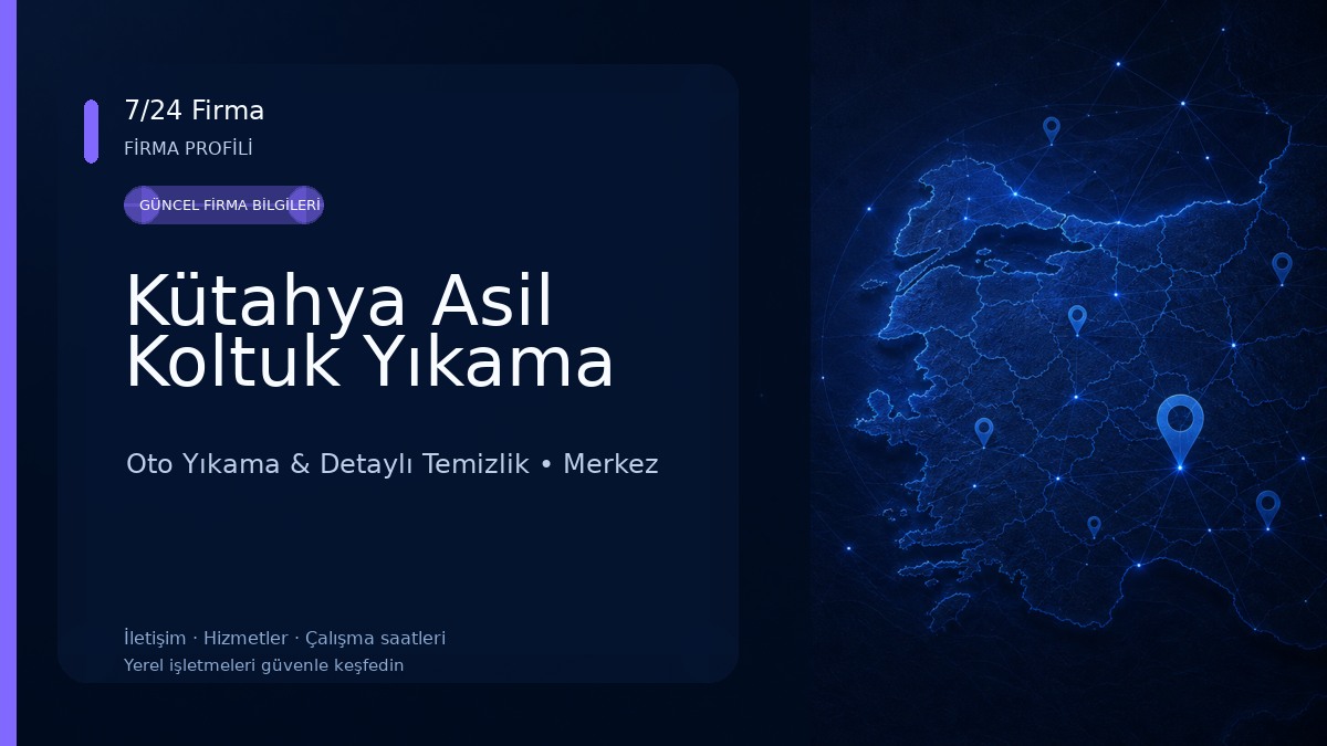 Kütahya Asil Koltuk Yıkama Oto Yıkama & Detaylı Temizlik