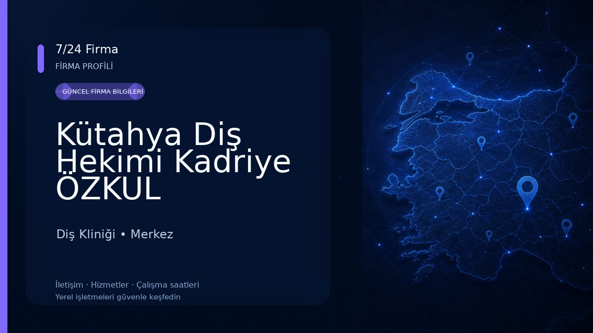 Kütahya Diş Hekimi Kadriye ÖZKUL