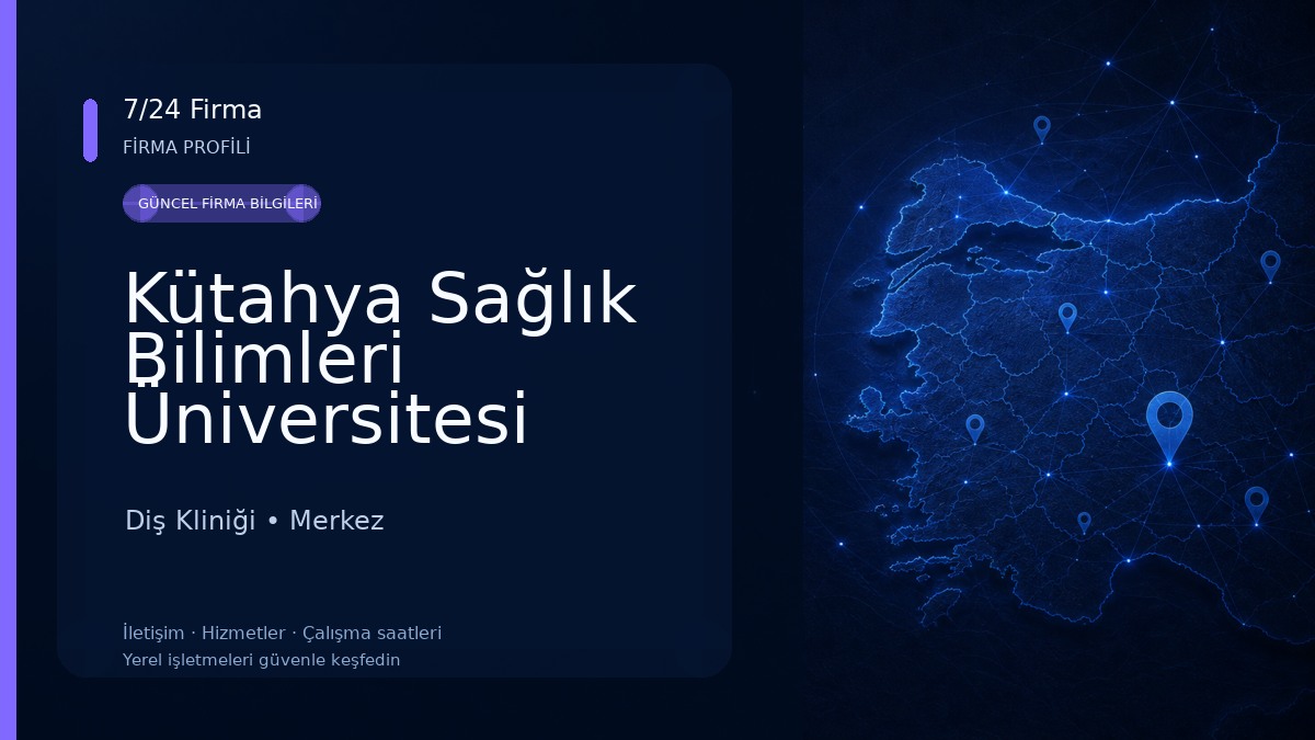 Kütahya Sağlık Bilimleri Üniversitesi Gülsüm Güral Ağız ve Diş Sağlığı Uygulama ve Araştırma Merkezi Diş Kliniği