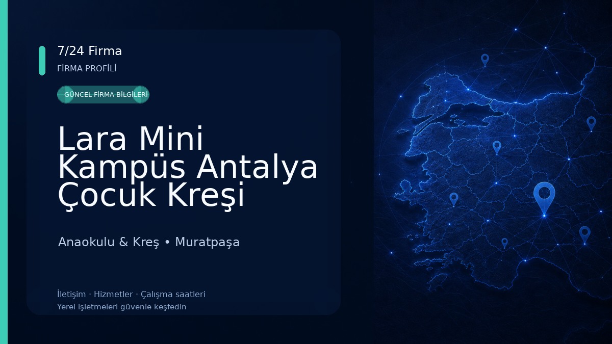 Lara Mini Kampüs Antalya Çocuk Kreşi Anaokulu & Kreş