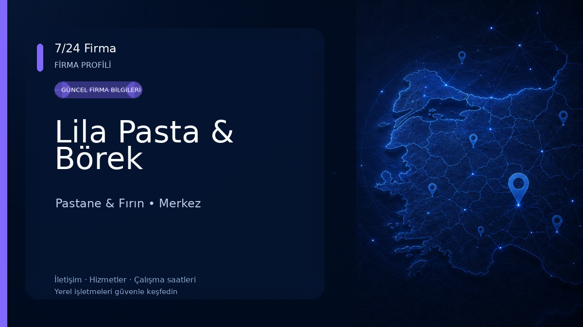 Lila Pasta & Börek Pastane & Fırın