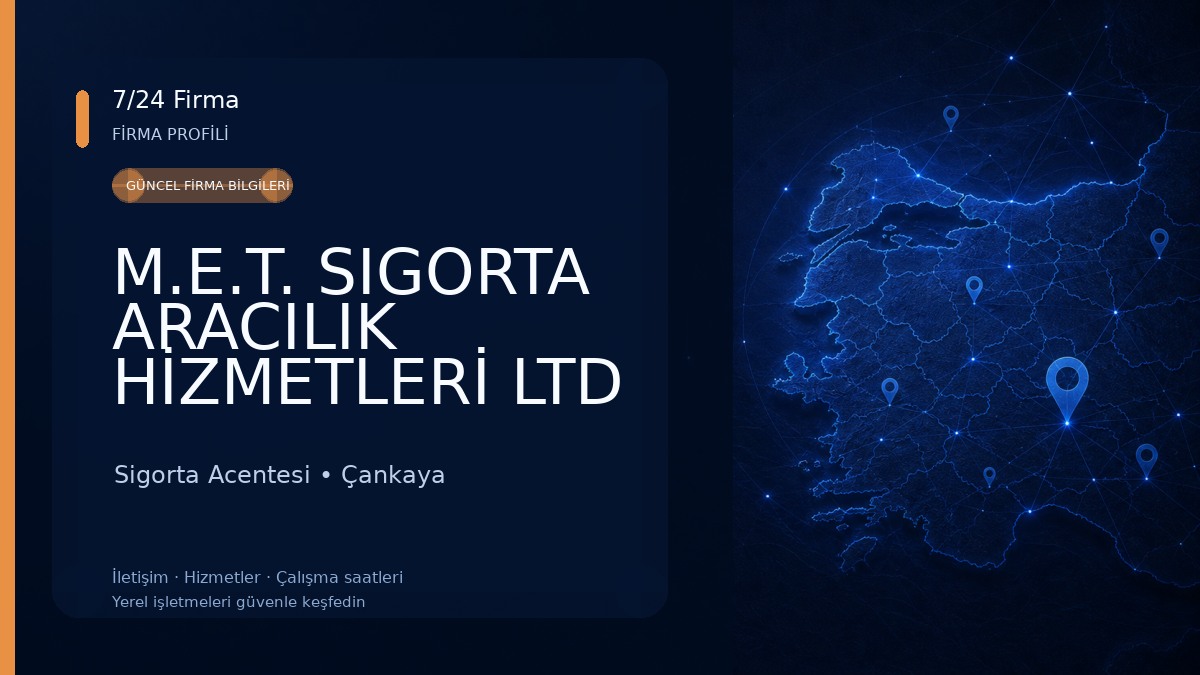 M.E.T. SIGORTA ARACILIK HİZMETLERİ LTD ŞTİ Sigorta Acentesi