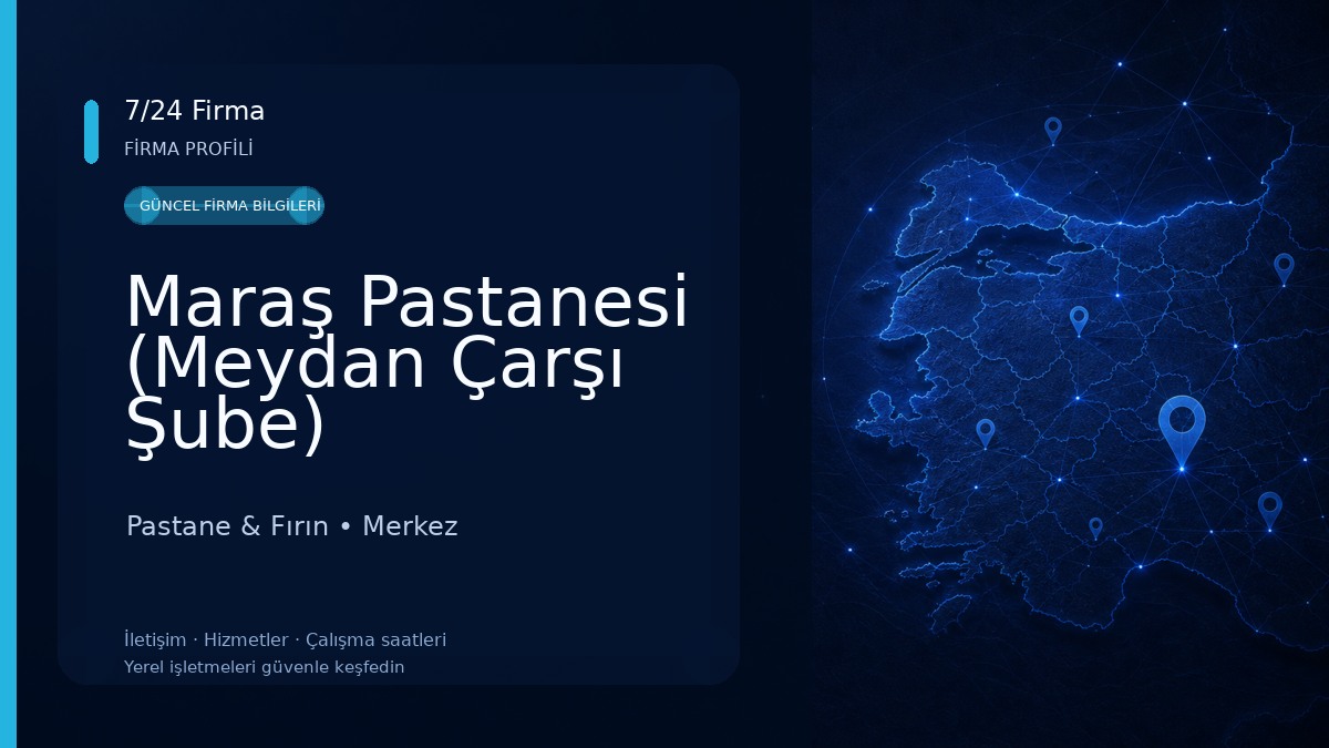 Maraş Pastanesi (Meydan Çarşı Şube) Pastane & Fırın