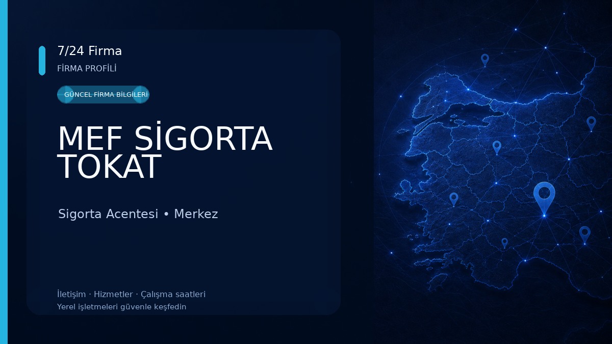 MEF SİGORTA TOKAT Sigorta Acentesi
