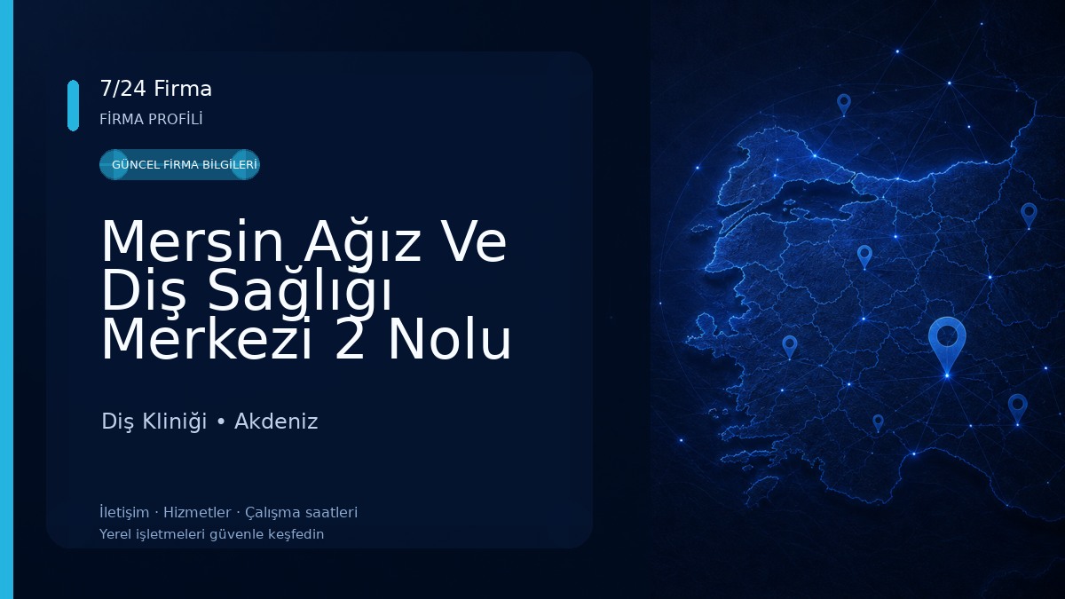 Mersin Ağız Ve Diş Sağlığı Merkezi 2 Nolu Hizmet Binası Diş Kliniği