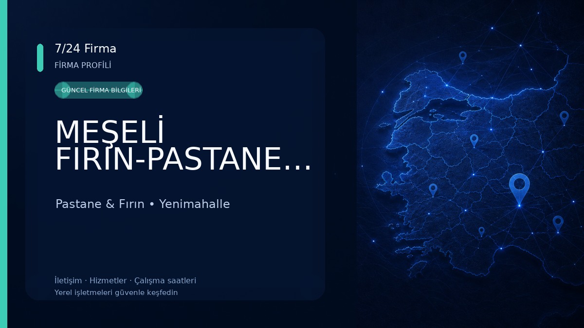 MEŞELİ FIRIN-PASTANE-CAFE Pastane & Fırın