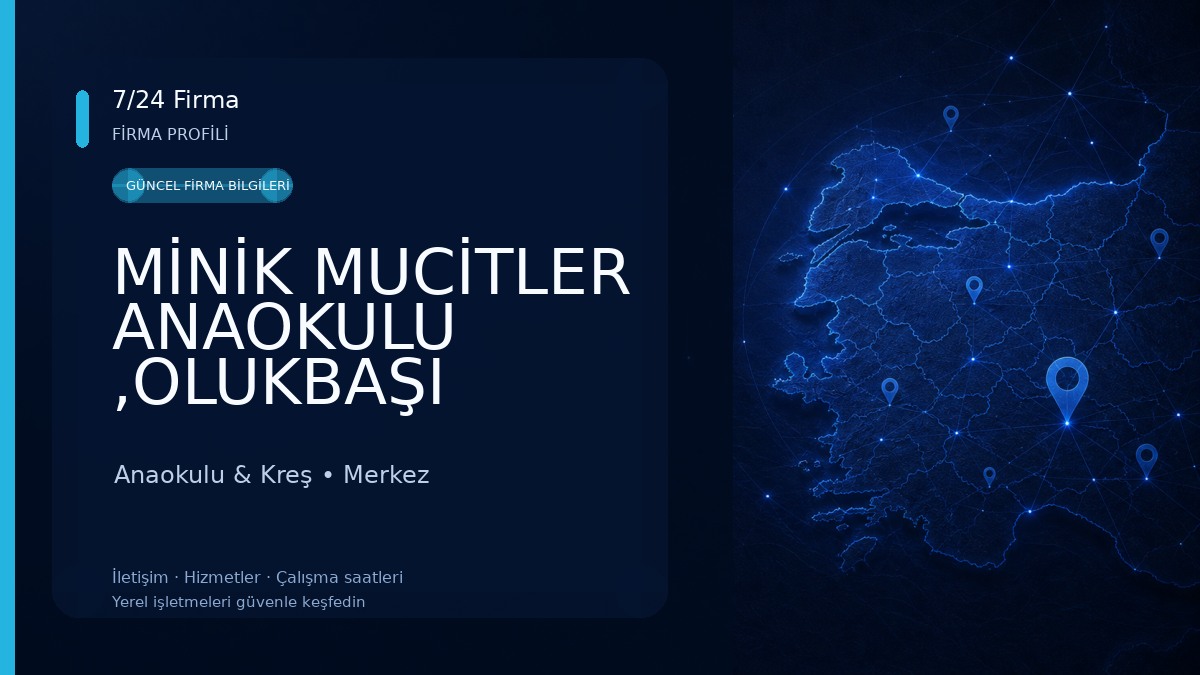MİNİK MUCİTLER ANAOKULU ,OLUKBAŞI Anaokulu & Kreş