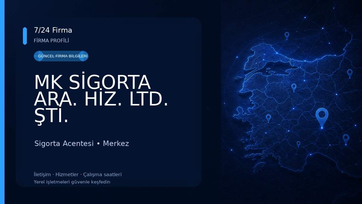 MK SİGORTA ARA. HİZ. LTD. ŞTİ. 