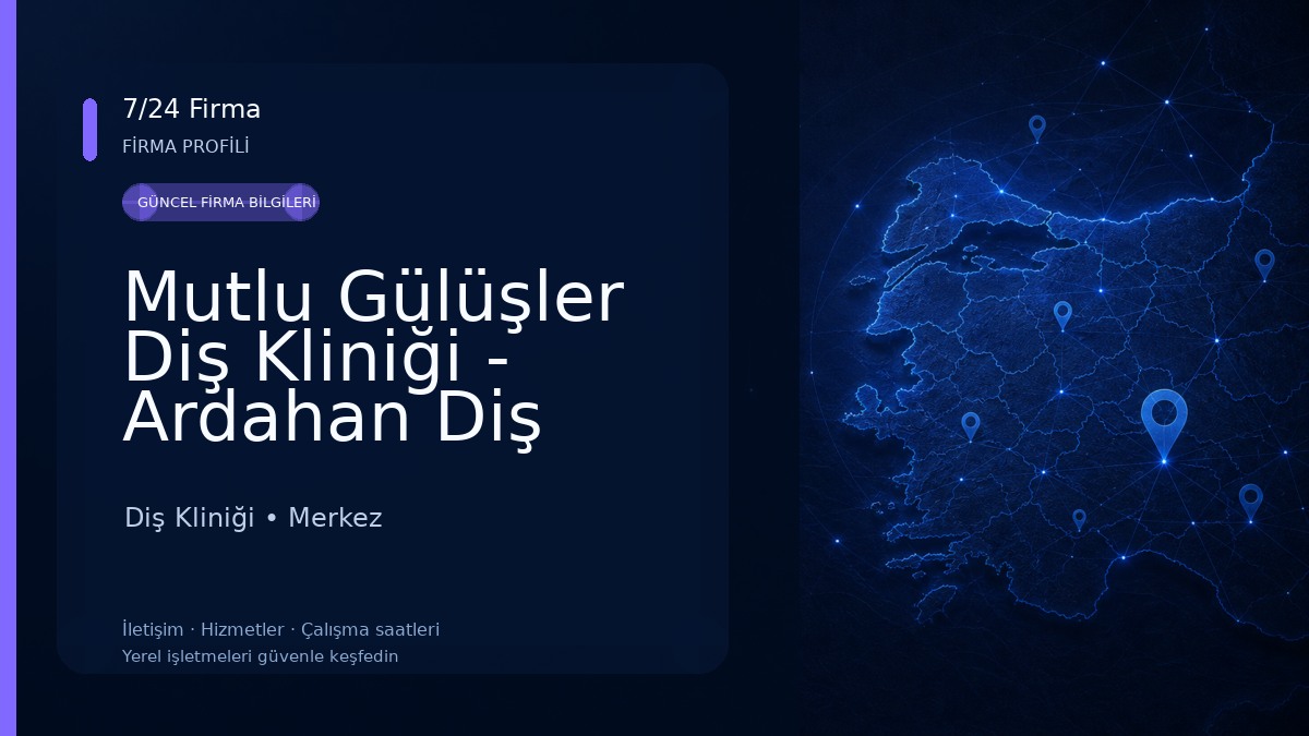 Mutlu Gülüşler Diş Kliniği - Ardahan Diş Doktoru - Hekimi Diş Kliniği