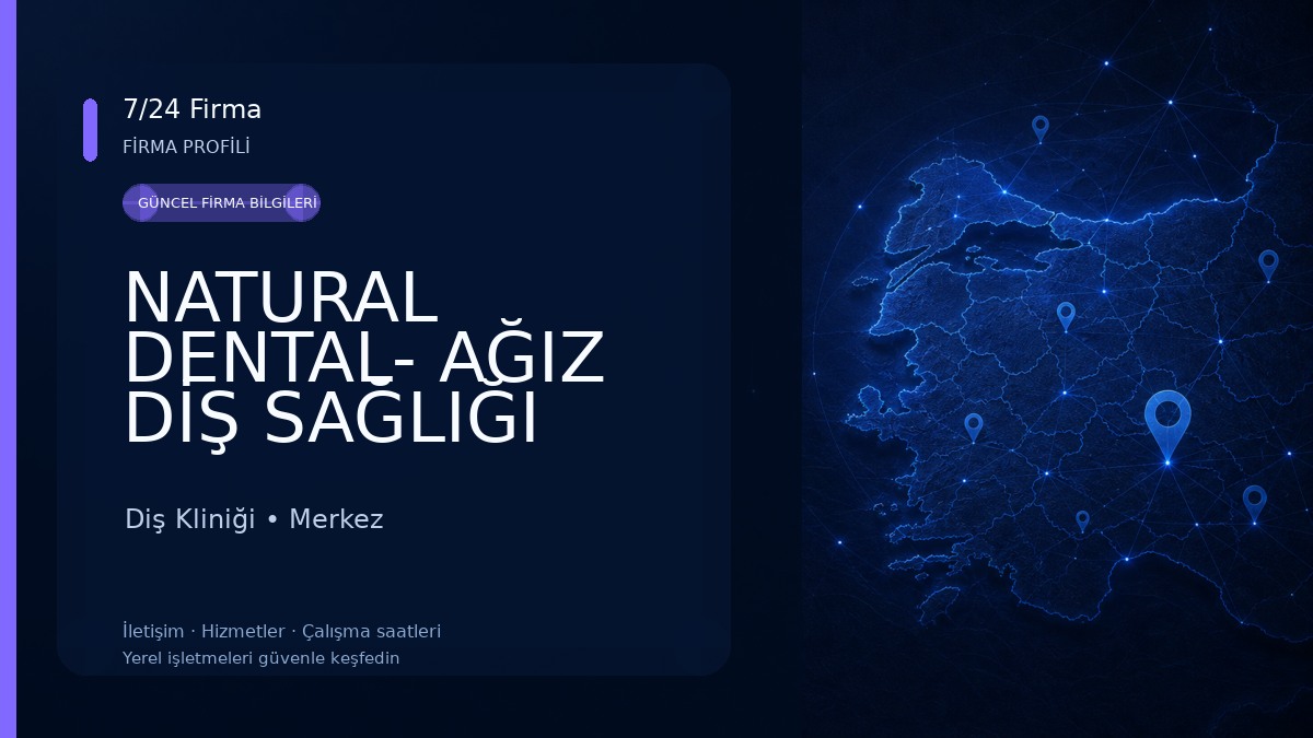 NATURAL DENTAL- AĞIZ DİŞ SAĞLIĞI Diş Kliniği