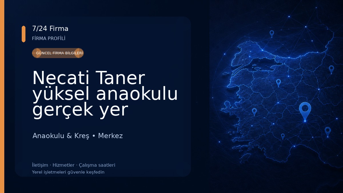 Necati Taner yüksel anaokulu gerçek yer 