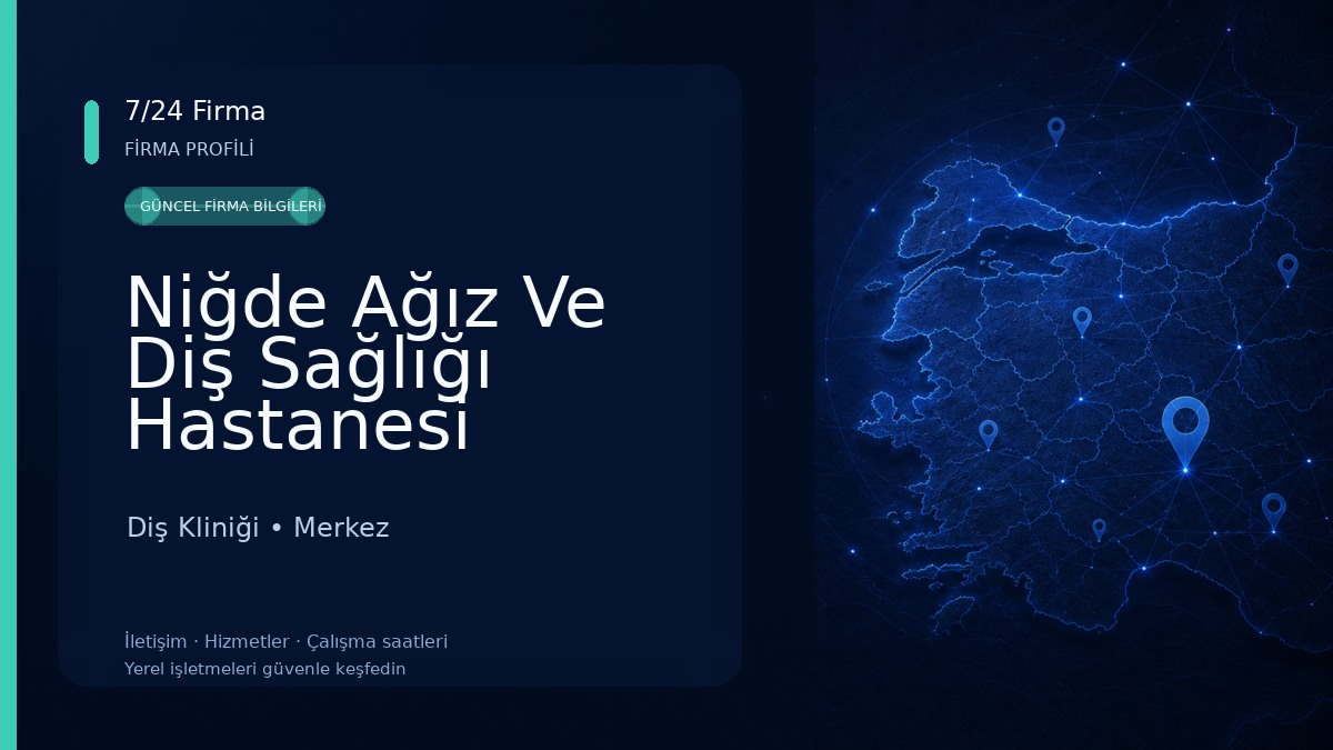 Niğde Ağız Ve Diş Sağlığı Hastanesi