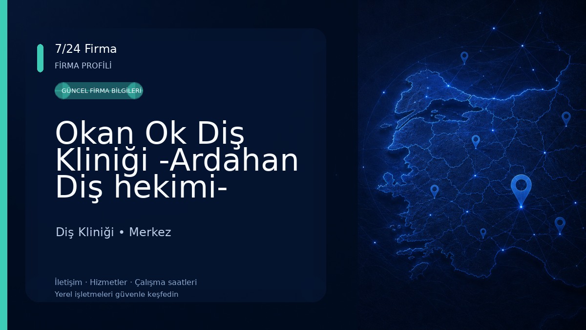 Okan Ok Diş Kliniği -Ardahan Diş hekimi- Ardahan diş doktoru Diş Kliniği