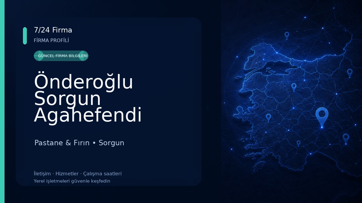 Önderoğlu Sorgun Agahefendi Pastane & Fırın