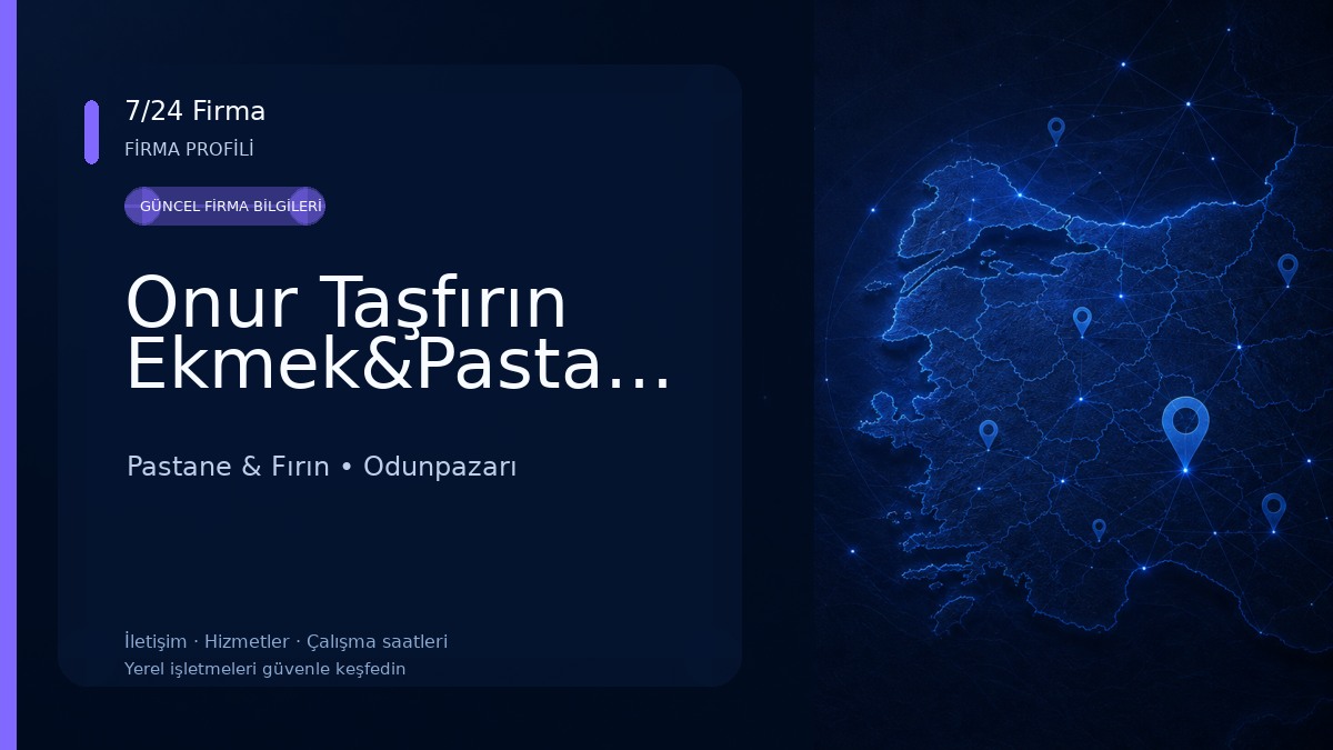 Onur Taşfırın Ekmek&Pasta&Cafe Pastane & Fırın