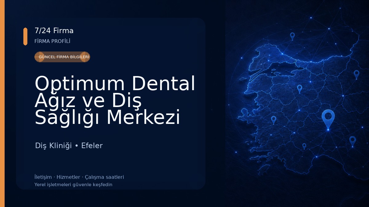 Optimum Dental Ağız ve Diş Sağlığı Merkezi