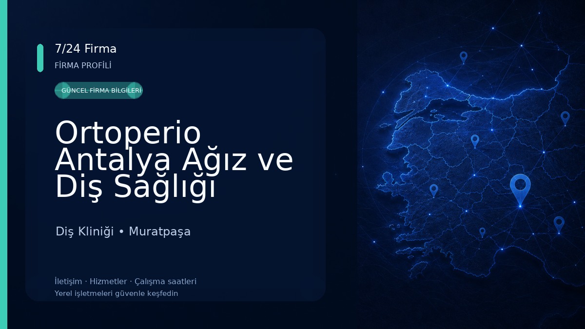Ortoperio Antalya Ağız ve Diş Sağlığı Diş Kliniği