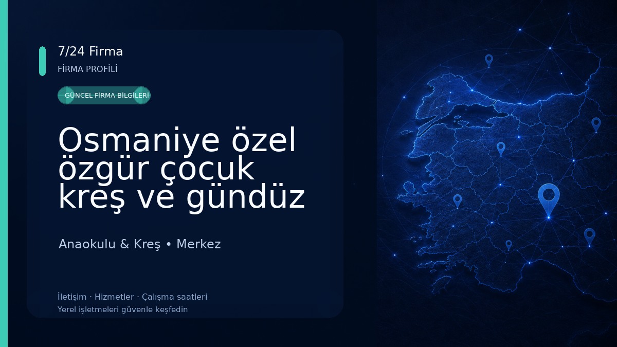 Osmaniye özel özgür çocuk kreş ve gündüz bakım evi atölye okulu Anaokulu & Kreş