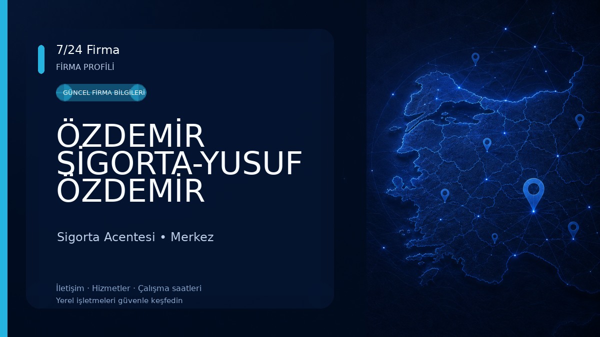 ÖZDEMİR SİGORTA-YUSUF ÖZDEMİR Sigorta Acentesi