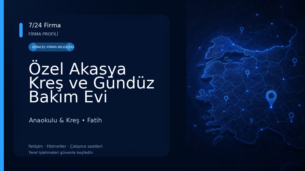 Özel Akasya Kreş ve Gündüz Bakım Evi Anaokulu & Kreş