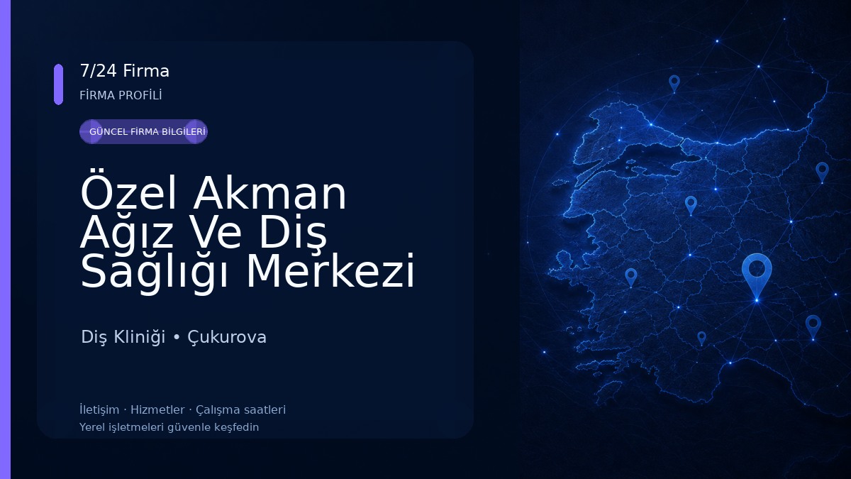 Özel Akman Ağız Ve Diş Sağlığı Merkezi Diş Kliniği