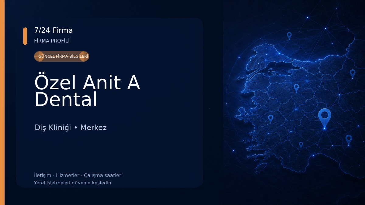Özel Anit A Dental Diş Kliniği