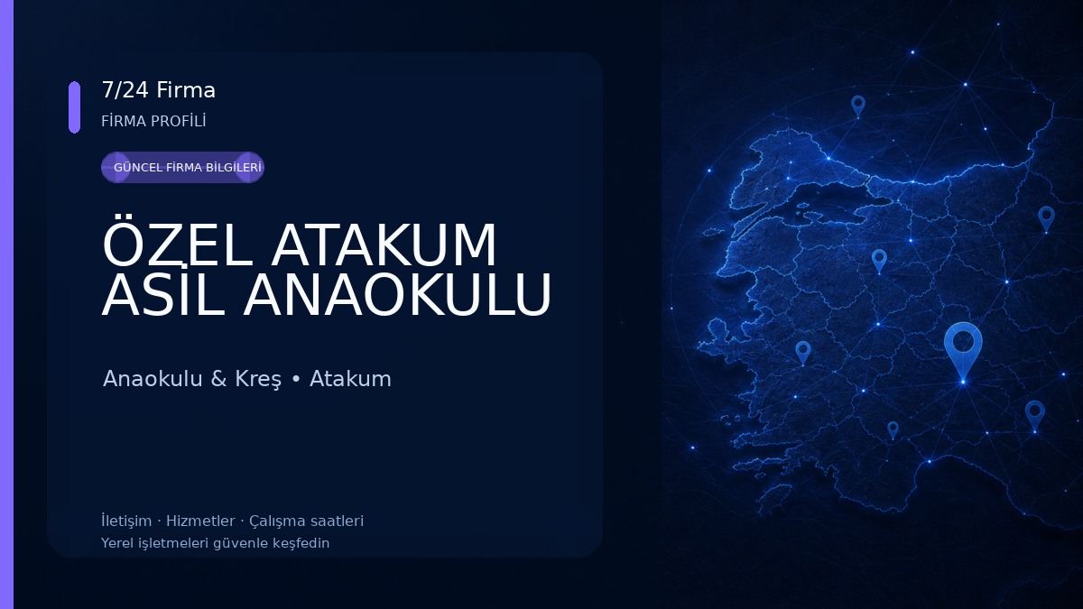 ÖZEL ATAKUM ASİL ANAOKULU