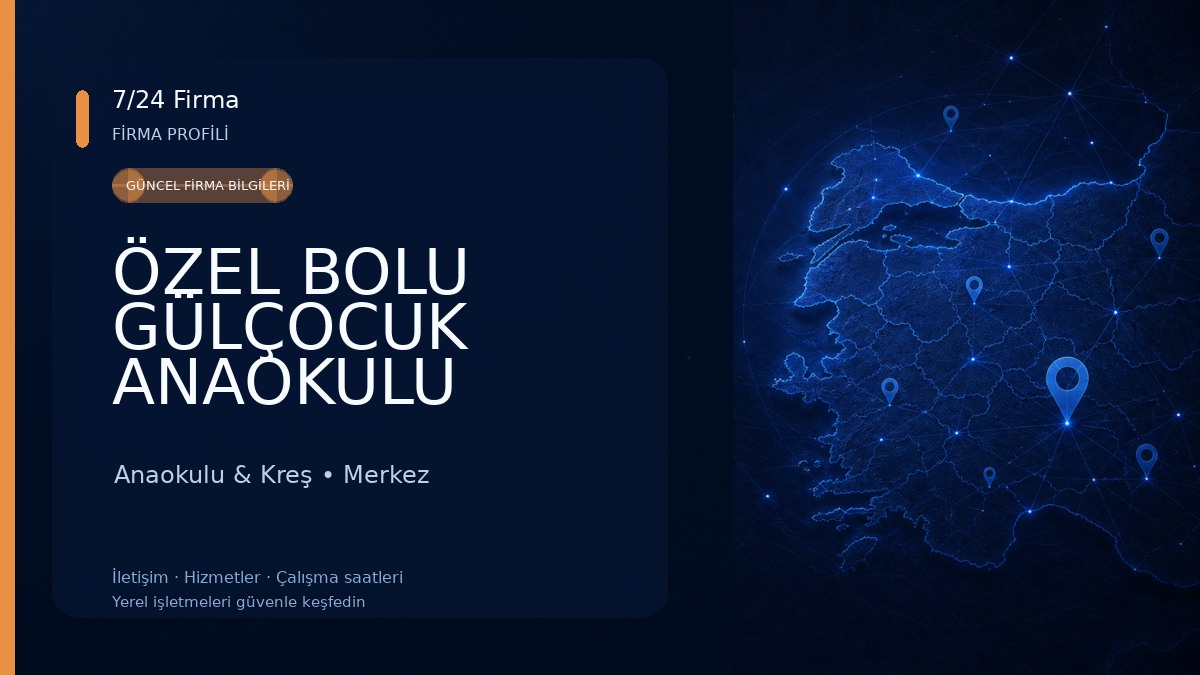 ÖZEL BOLU GÜLÇOCUK ANAOKULU