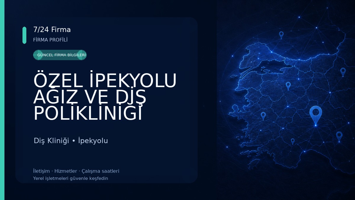 ÖZEL İPEKYOLU AĞIZ VE DİŞ POLİKLİNİĞİ Diş Kliniği