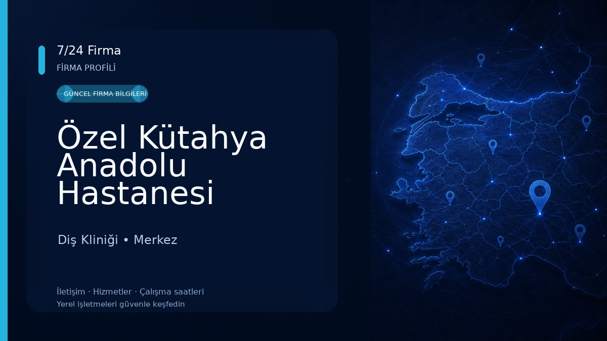 Özel Kütahya Anadolu Hastanesi Diş Kliniği