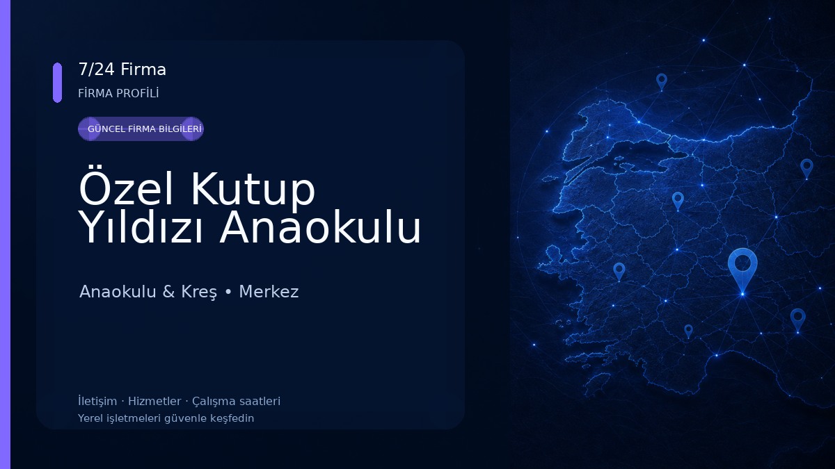 Özel Kutup Yıldızı Anaokulu 