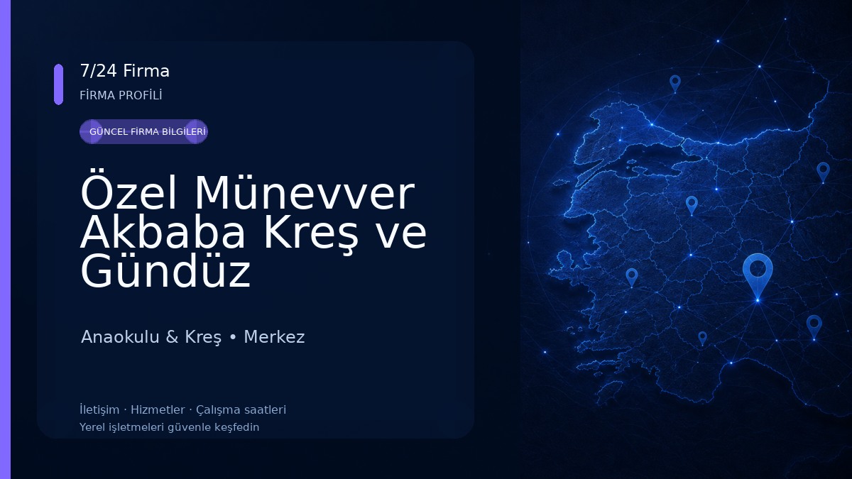 Özel Münevver Akbaba Kreş ve Gündüz Bakımevi Anaokulu & Kreş