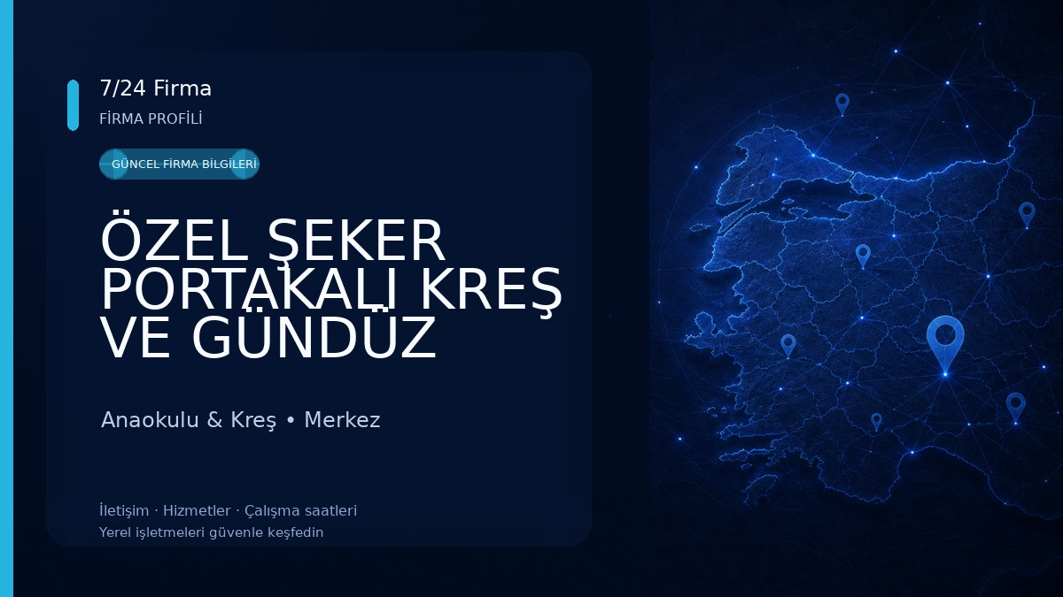 ÖZEL ŞEKER PORTAKALI KREŞ VE GÜNDÜZ BAKIMEVİ 