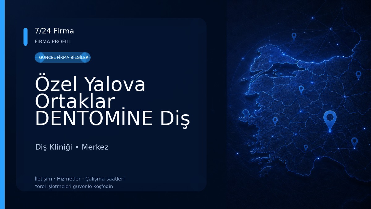 Özel Yalova Ortaklar DENTOMİNE Diş Polikliniği