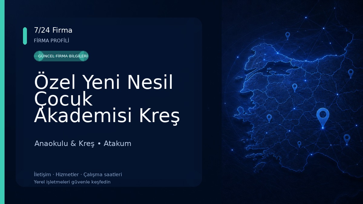 Özel Yeni Nesil Çocuk Akademisi Kreş ve Anaokulu