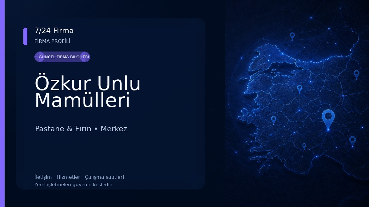 Özkur Unlu Mamülleri Pastane & Fırın